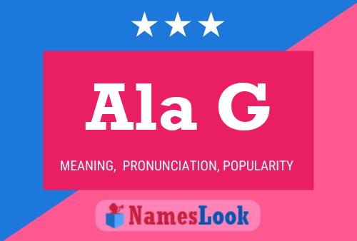 Ala G Name Poster