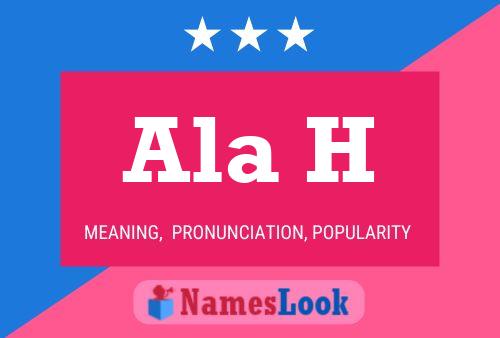 Ala H Name Poster