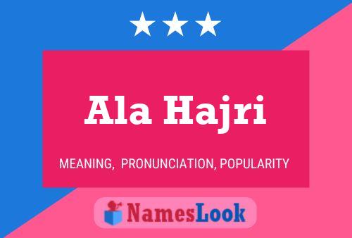 Ala Hajri Name Poster