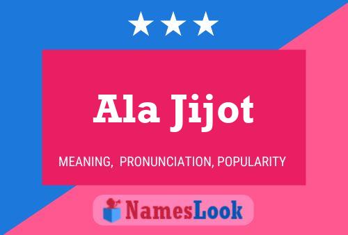 Ala Jijot Name Poster