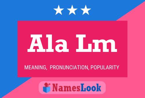 Ala Lm Name Poster