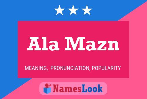 Ala Mazn Name Poster