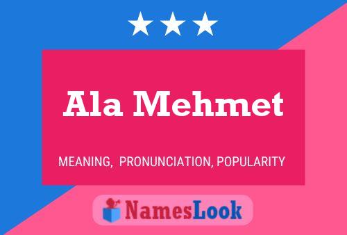 Ala Mehmet Name Poster