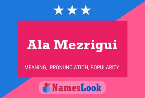 Ala Mezrigui Name Poster