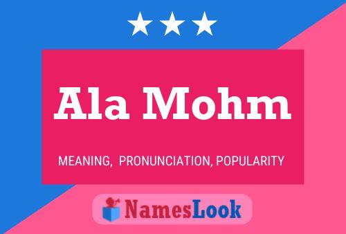 Ala Mohm Name Poster