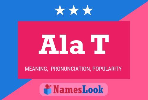 Ala T Name Poster