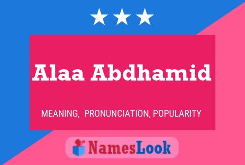 Alaa Abdhamid Name Poster