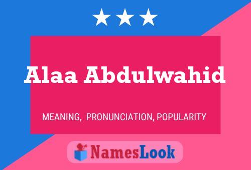 Alaa Abdulwahid Name Poster