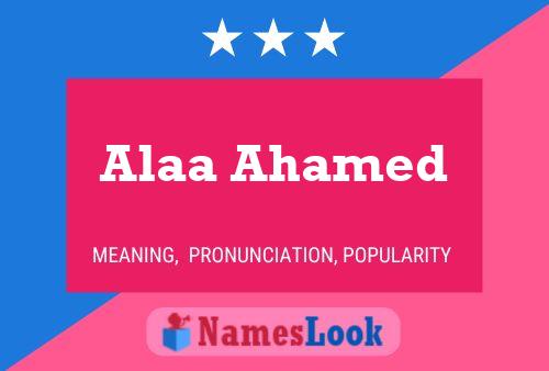 Alaa Ahamed Name Poster