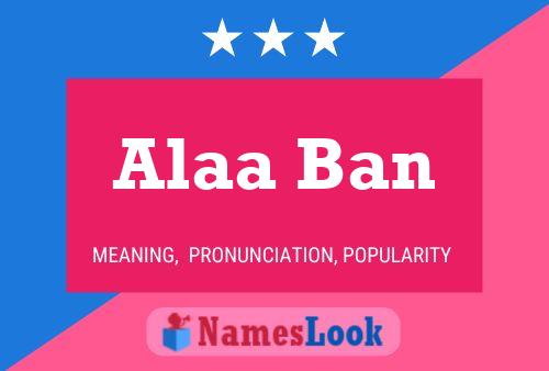 Alaa Ban Name Poster