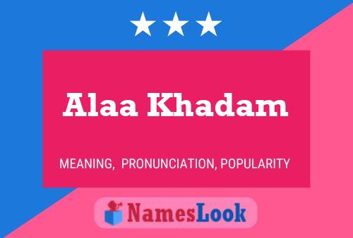 Alaa Khadam Name Poster