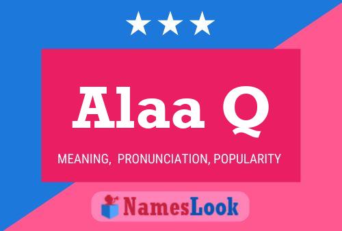 Alaa Q Name Poster