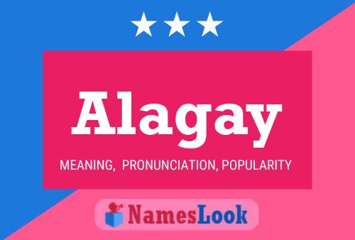 Alagay Name Poster