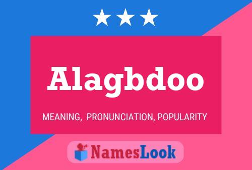 Alagbdoo Name Poster