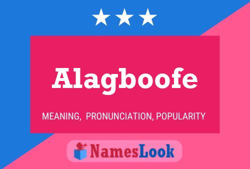 Alagboofe Name Poster