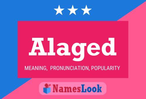 Alaged Name Poster