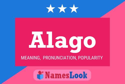 Alago Name Poster