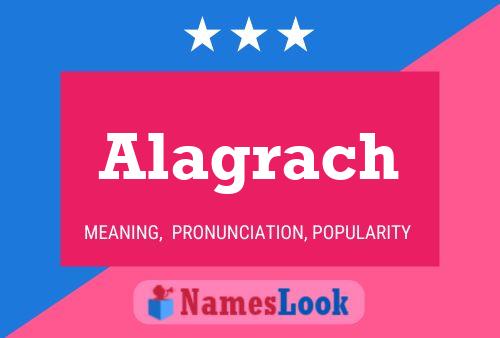 Alagrach Name Poster