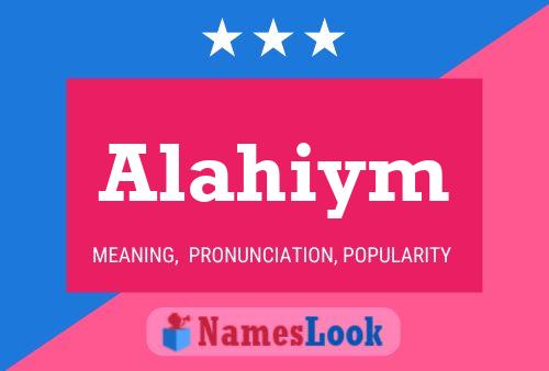 Alahiym Name Poster