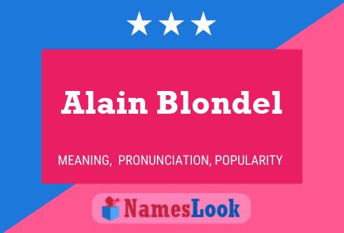 Alain Blondel Name Poster