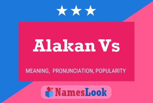 Alakan Vs Name Poster