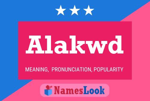 Alakwd Name Poster