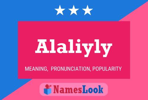 Alaliyly Name Poster