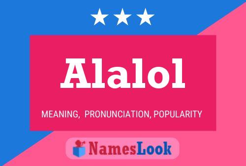 Alalol Name Poster