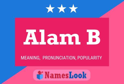 Alam B Name Poster