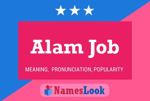 Alam Job Name Poster