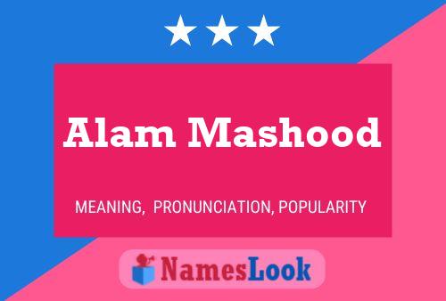 Alam Mashood Name Poster