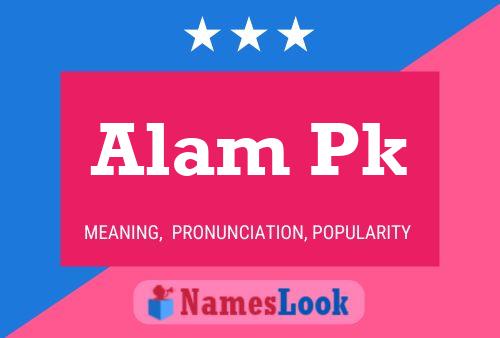 Alam Pk Name Poster