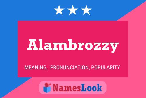 Alambrozzy Name Poster