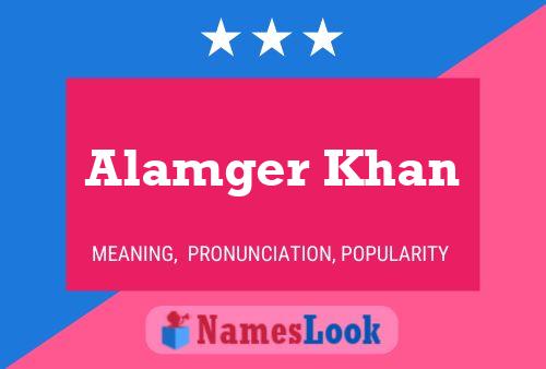 Alamger Khan Name Poster