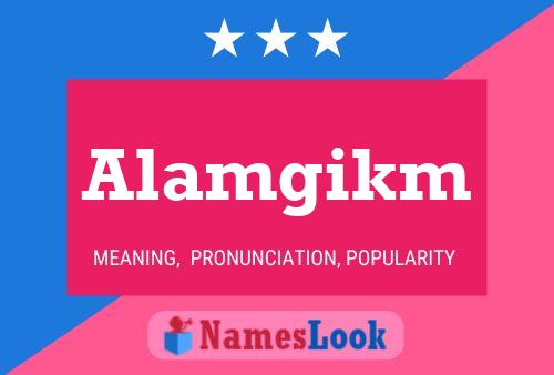 Alamgikm Name Poster