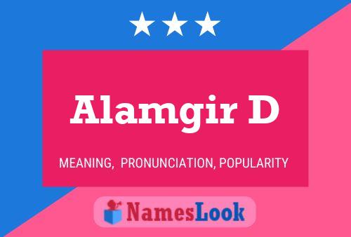 Alamgir D Name Poster