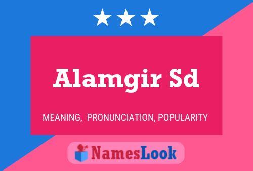 Alamgir Sd Name Poster