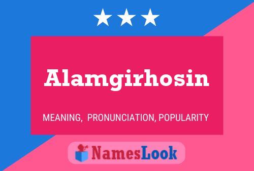 Alamgirhosin Name Poster