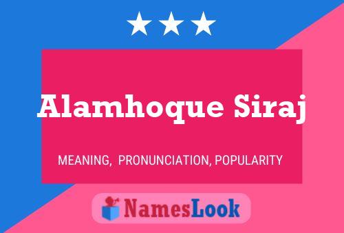 Alamhoque Siraj Name Poster