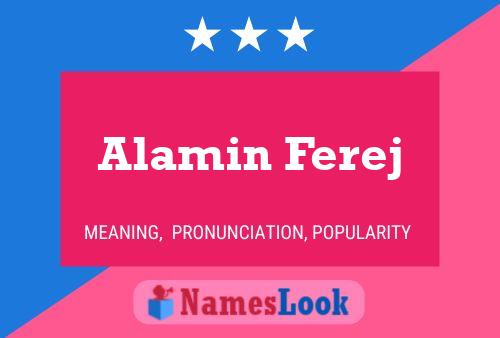 Alamin Ferej Name Poster