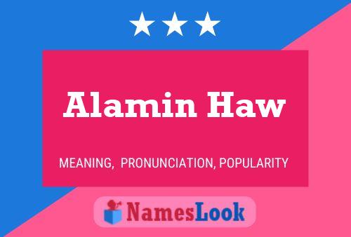 Alamin Haw Name Poster