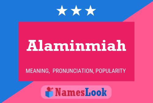 Alaminmiah Name Poster