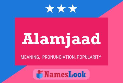 Alamjaad Name Poster