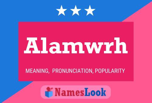 Alamwrh Name Poster