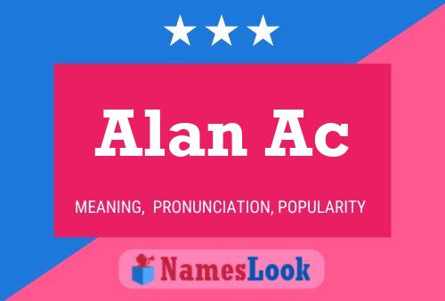 Alan Ac Name Poster