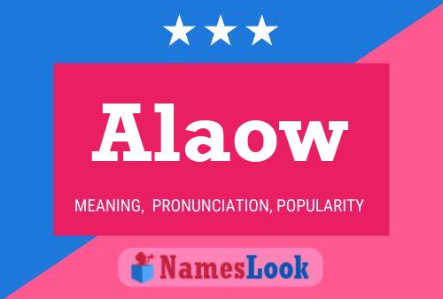 Alaow Name Poster