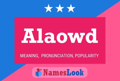 Alaowd Name Poster