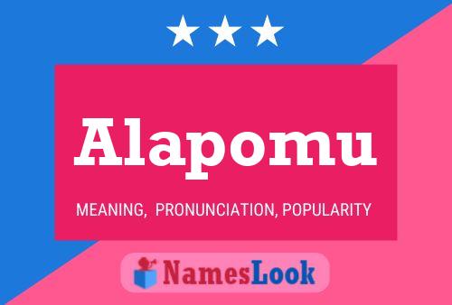 Alapomu Name Poster