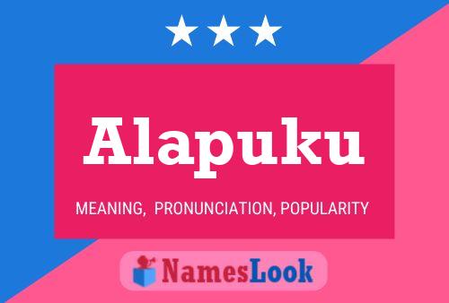 Alapuku Name Poster