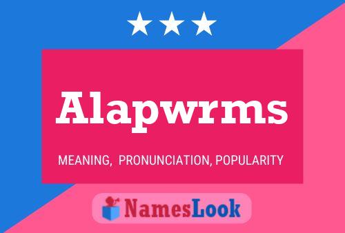 Alapwrms Name Poster